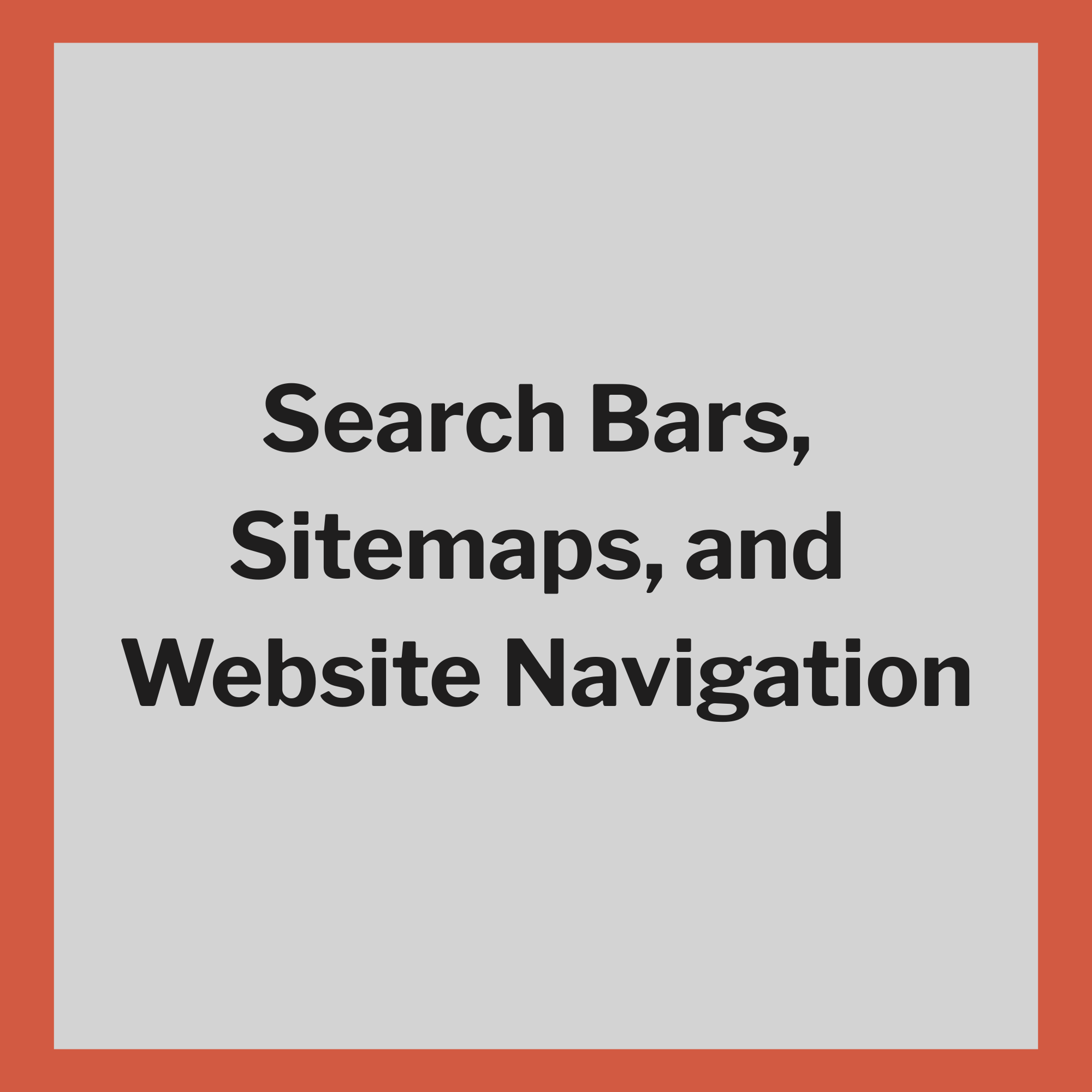 Search Bars, Sitemaps, and Website Navigation