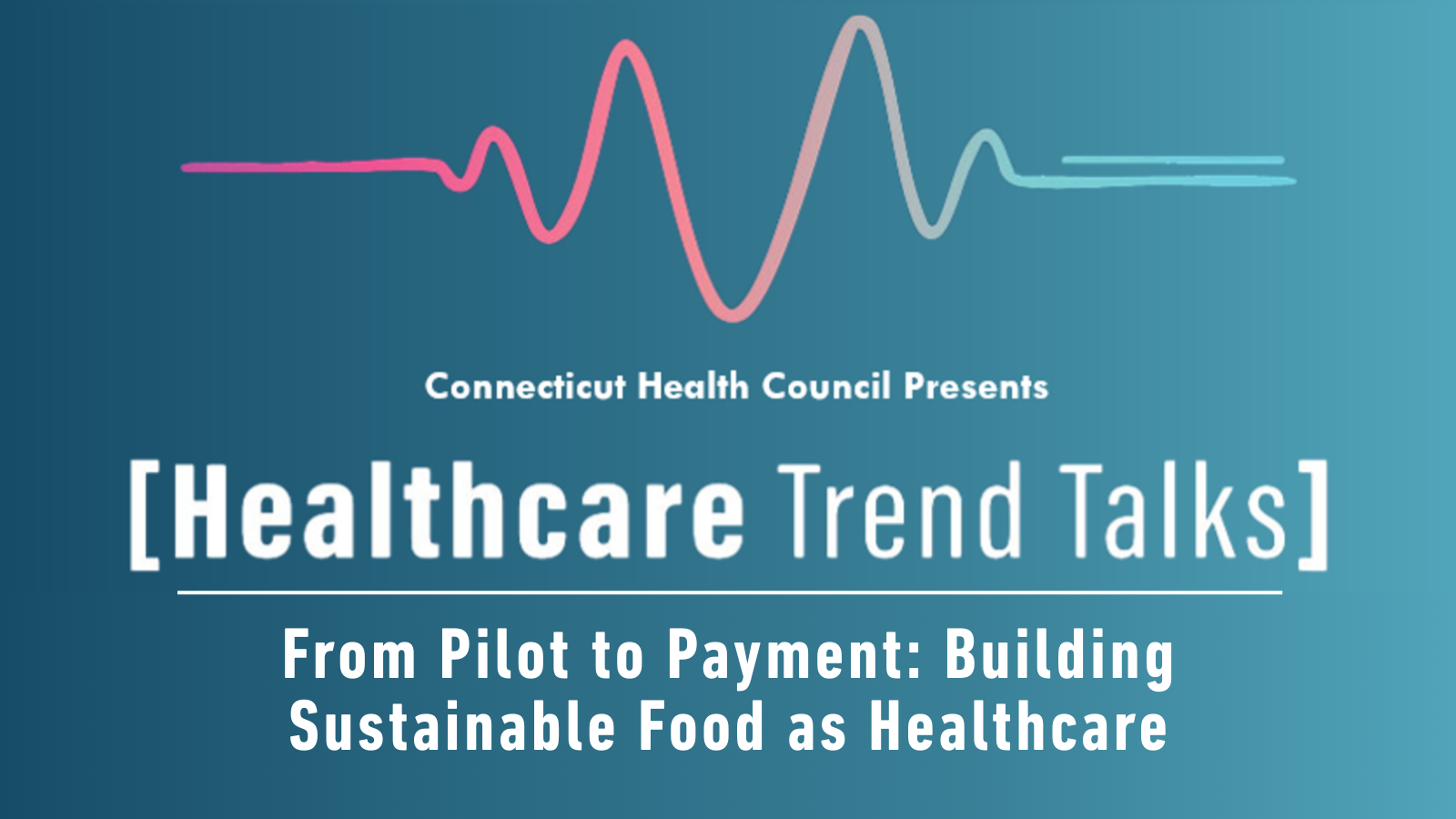 From Pilot to Payment: Building Sustainable Food as Healthcare Recap