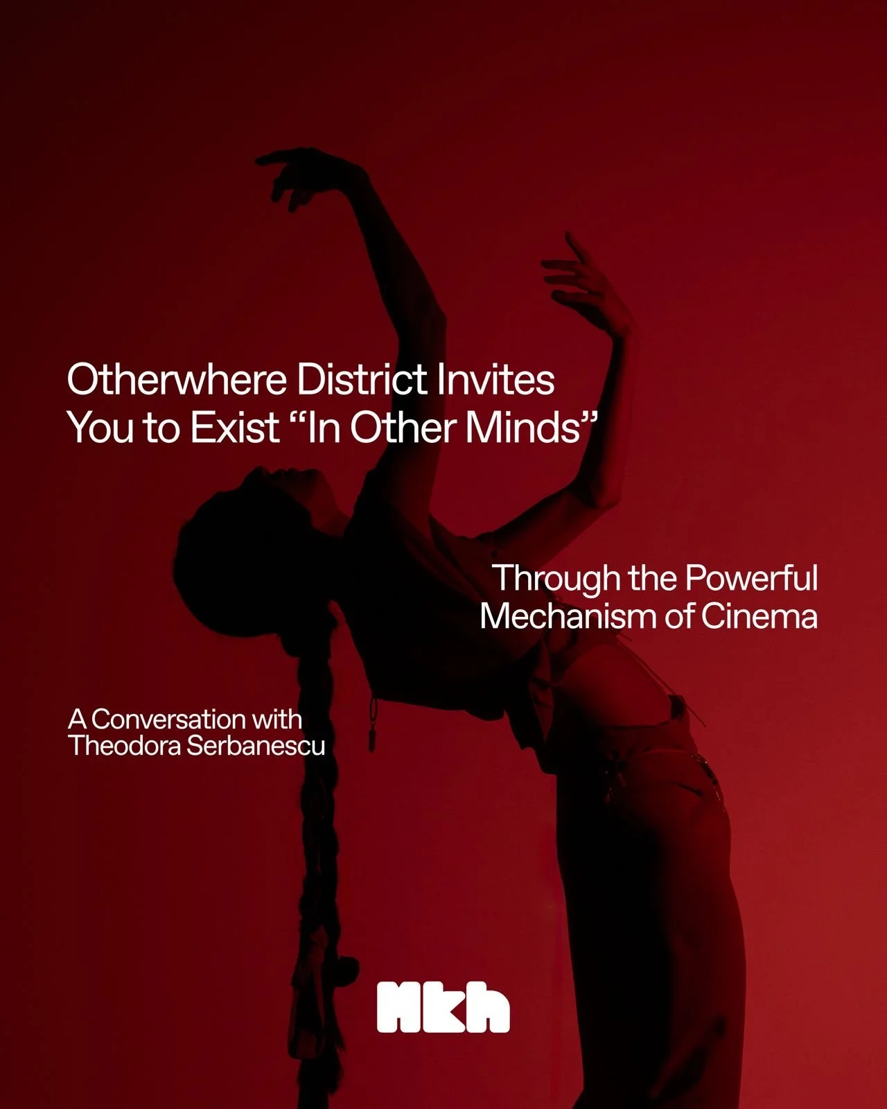 TEODORA X MKH Discuss OTHERWHERE DISTRICT and IN OTHER MINDS: Films Screening and Panel Talk Event