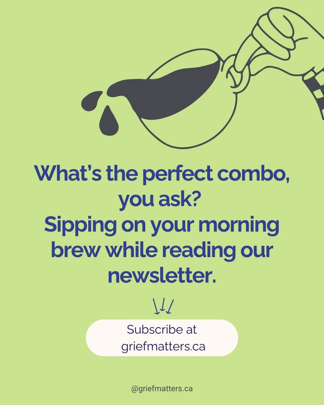 ☕ Pair your morning brew with our monthly #newsletter. 
Sign up here! https://griefmatters.ca/
 #griefmatters #GriefMatters #grief #griefandloss #griefawareness