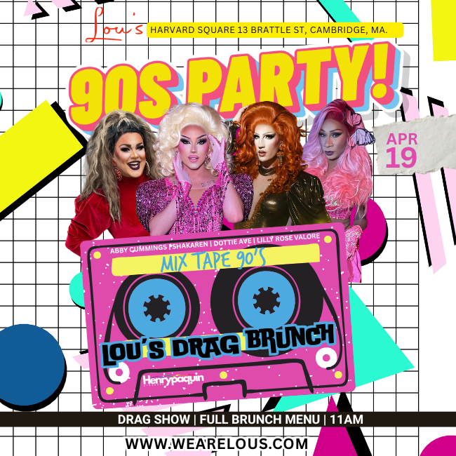 Lou's Drag Brunch: 90s Party!