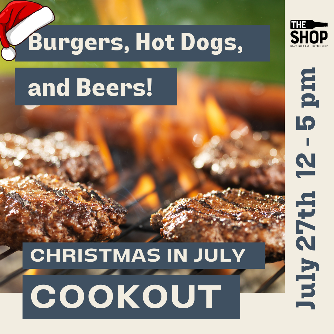 Christmas in July Cookout!