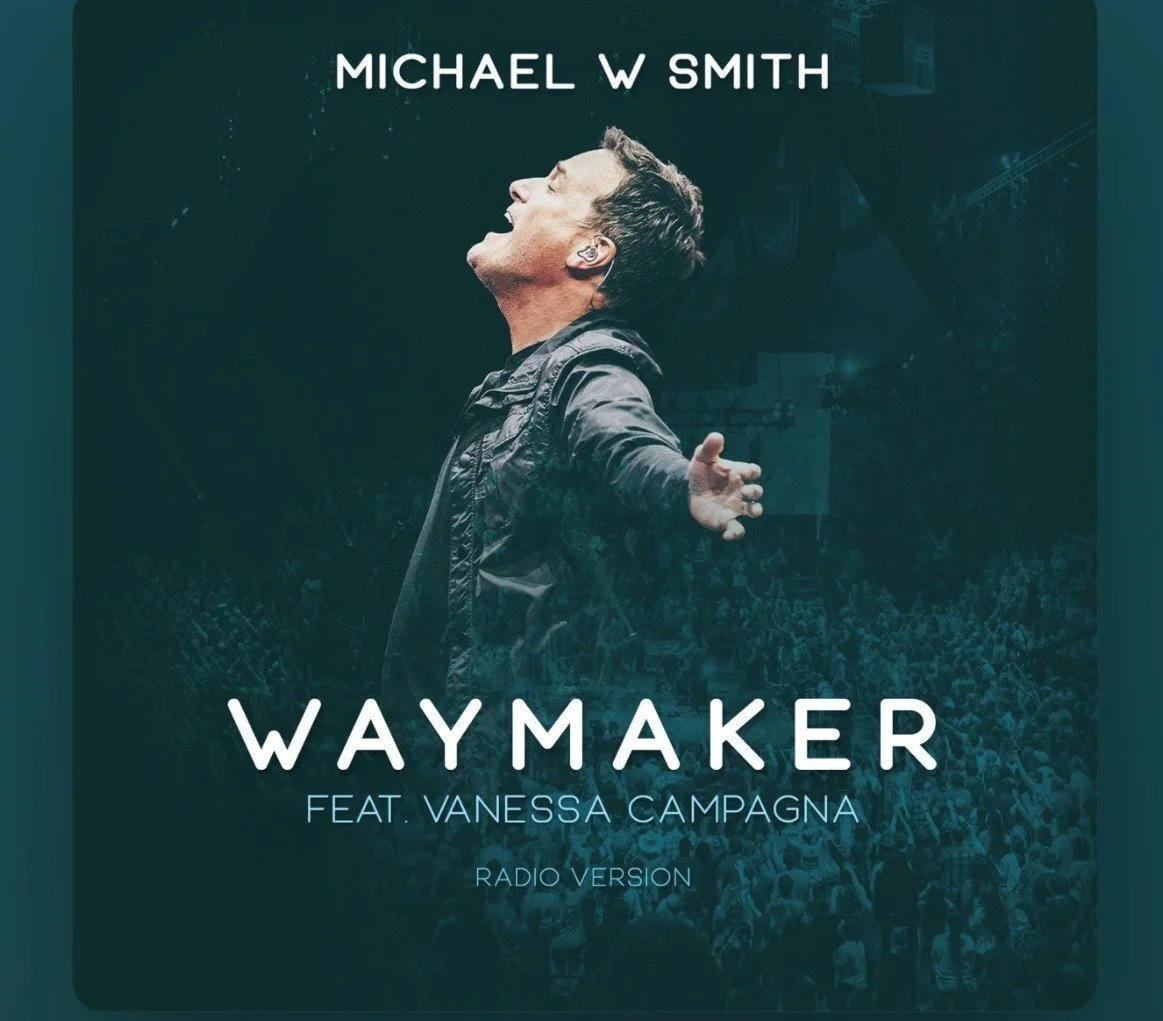 Waymaker, Song By Michael W. Smith. 2019.