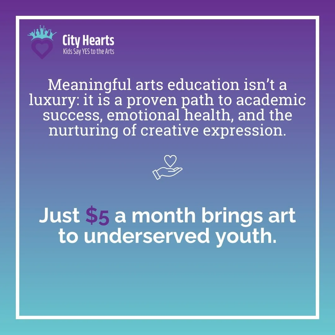 It&rsquo;s easy to think that only large donations make a difference but even $5 a month can transform a student&rsquo;s future. That&rsquo;s why we are excited to launch Heart for the Arts, our new monthly giving program where supporters can give as