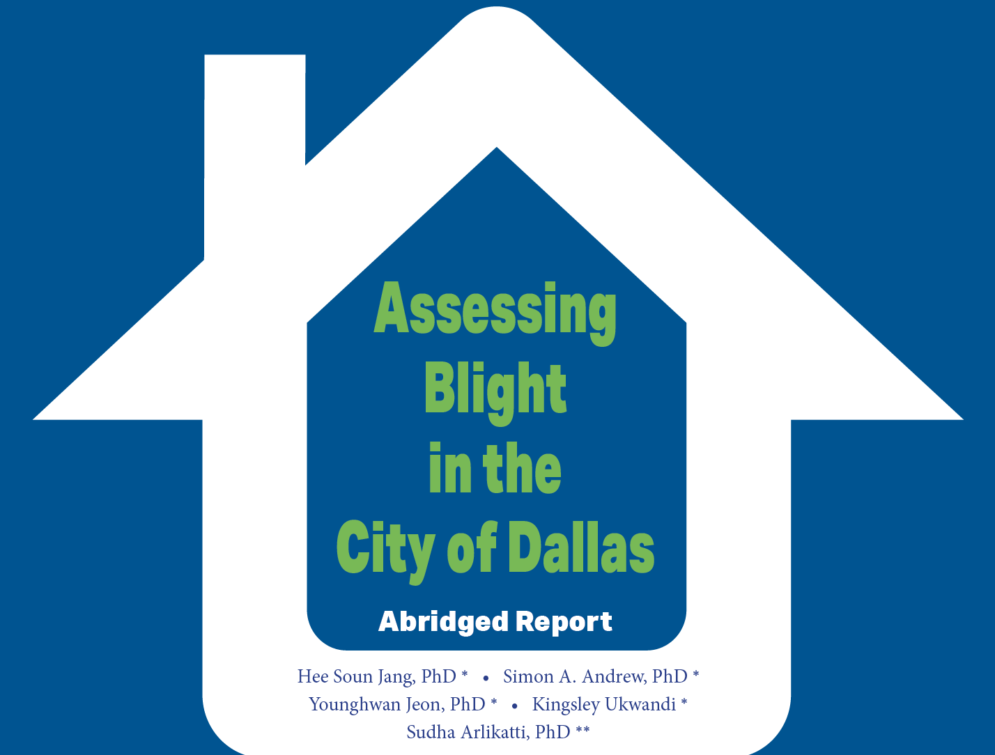 UNT Dallas Blight Study — Dallas Housing Coalition