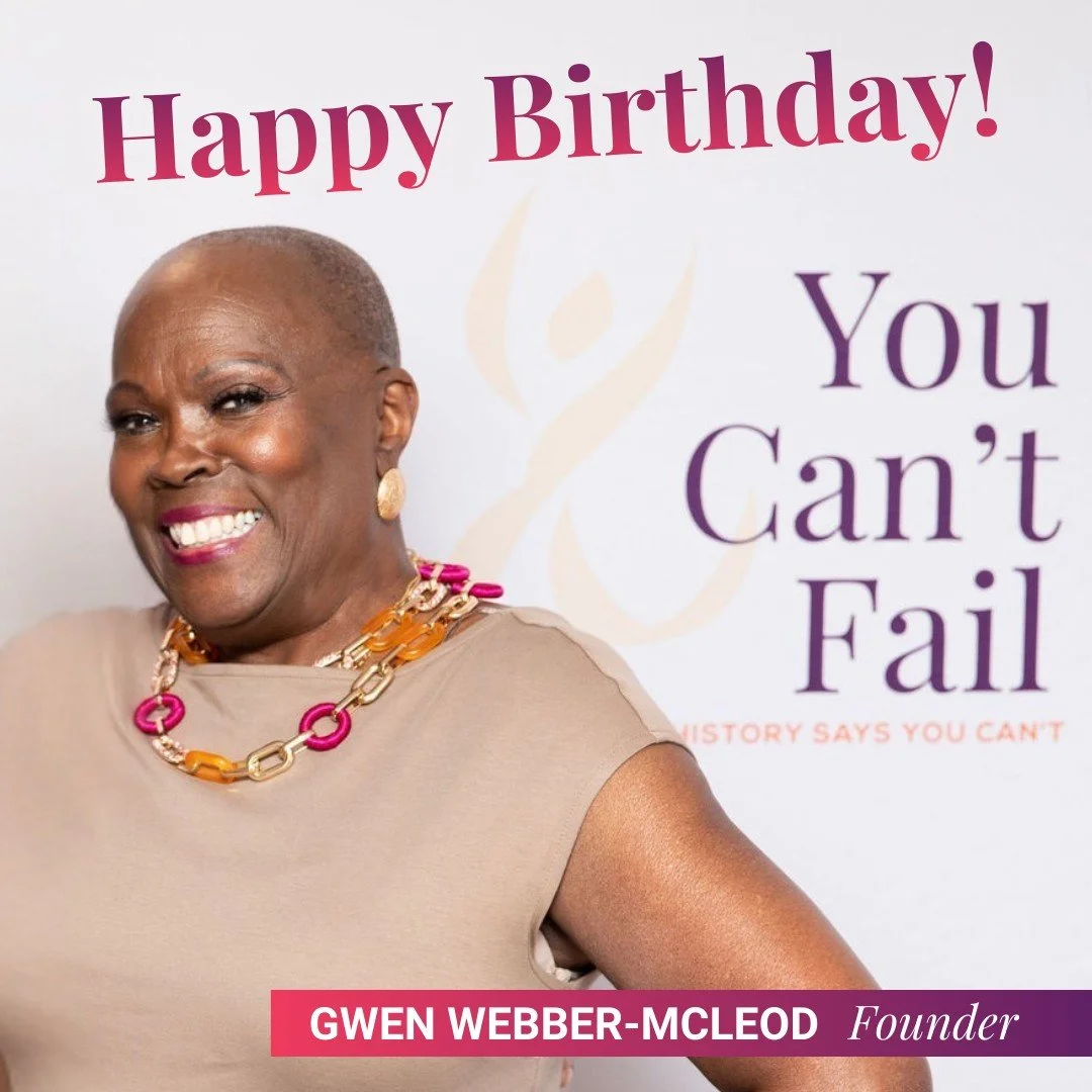 ✨ Happy Birthday to Our Founder, the Leadership Diva! ✨

Today, the You Can&rsquo;t Fail family is celebrating a very special powerhouse&mdash;the one and only Gwen Webber-McLeod! 👑

Gwen, your vision, resilience, and unwavering commitment to empowe