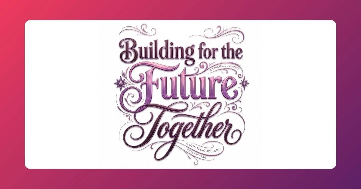 Building for the Future Together: Why We’re Taking a Strategic Pause