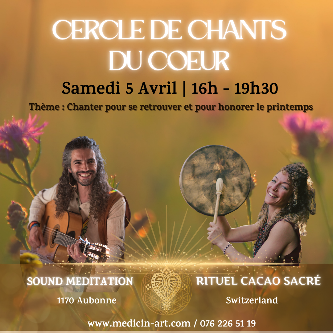 Cercle de Chants du Coeur &amp; Cacao Sacré 