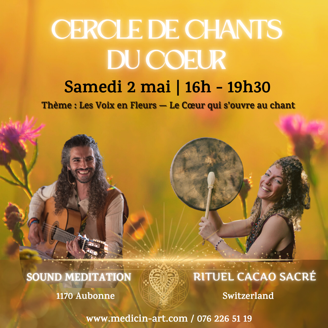 Cercle de Chants du Coeur &amp; Cacao Sacré 