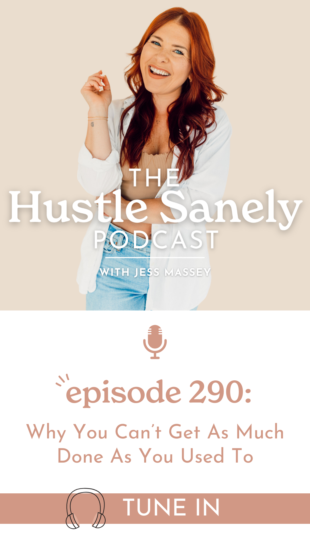 290: Why You Can’t Get As Much Done As You Used To