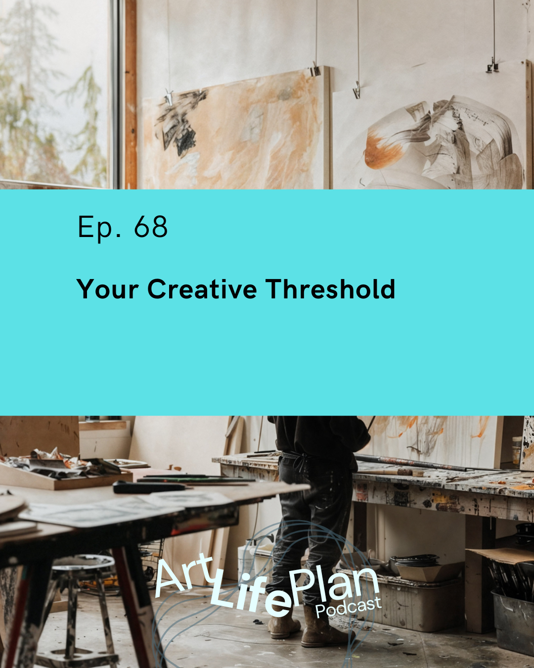 Ep. 68 - Your Creative Threshold