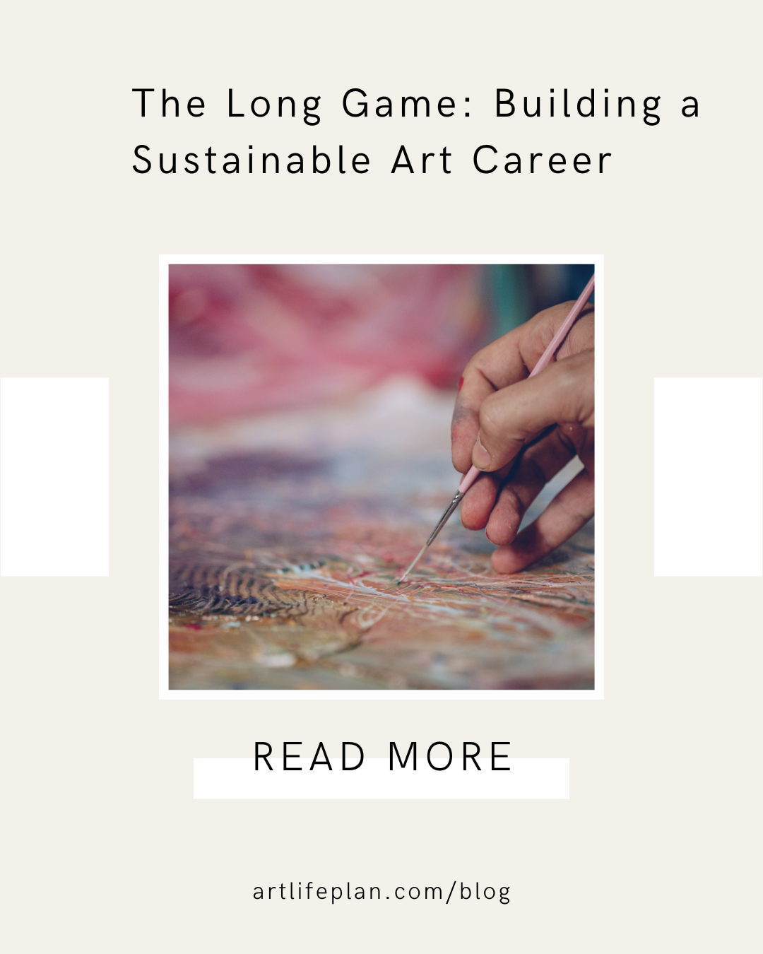 The Long Game: Building a Sustainable Art Career