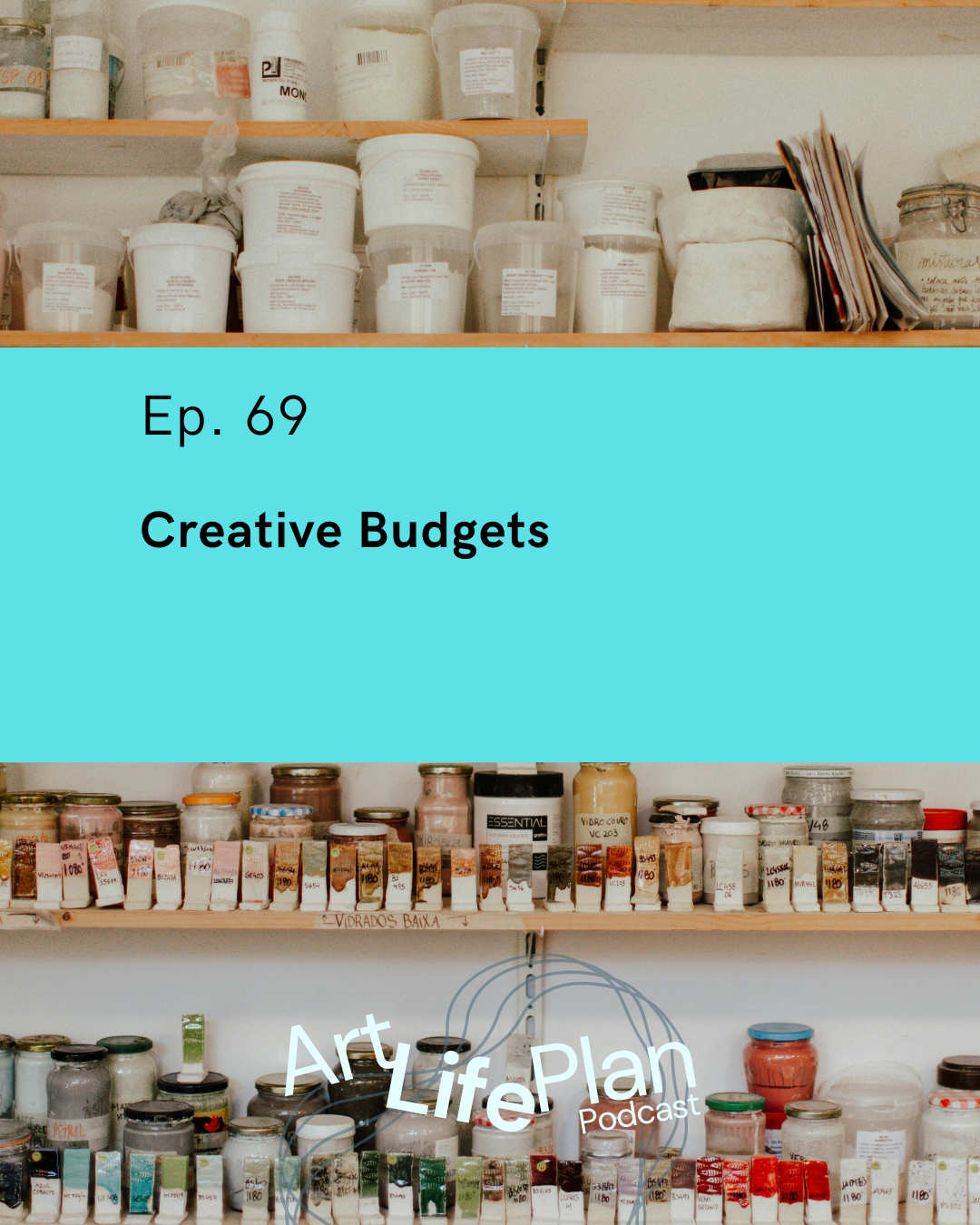 Ep. 69 - Creative Budgets