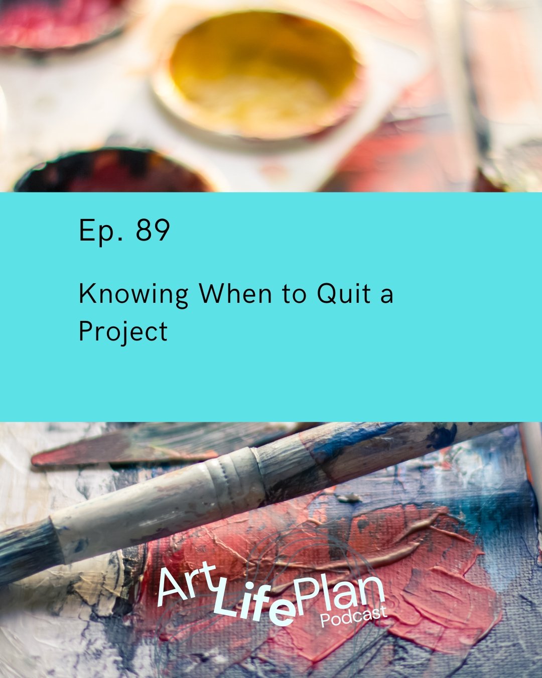 Ep. 89 - Knowing When to Quit a Project
