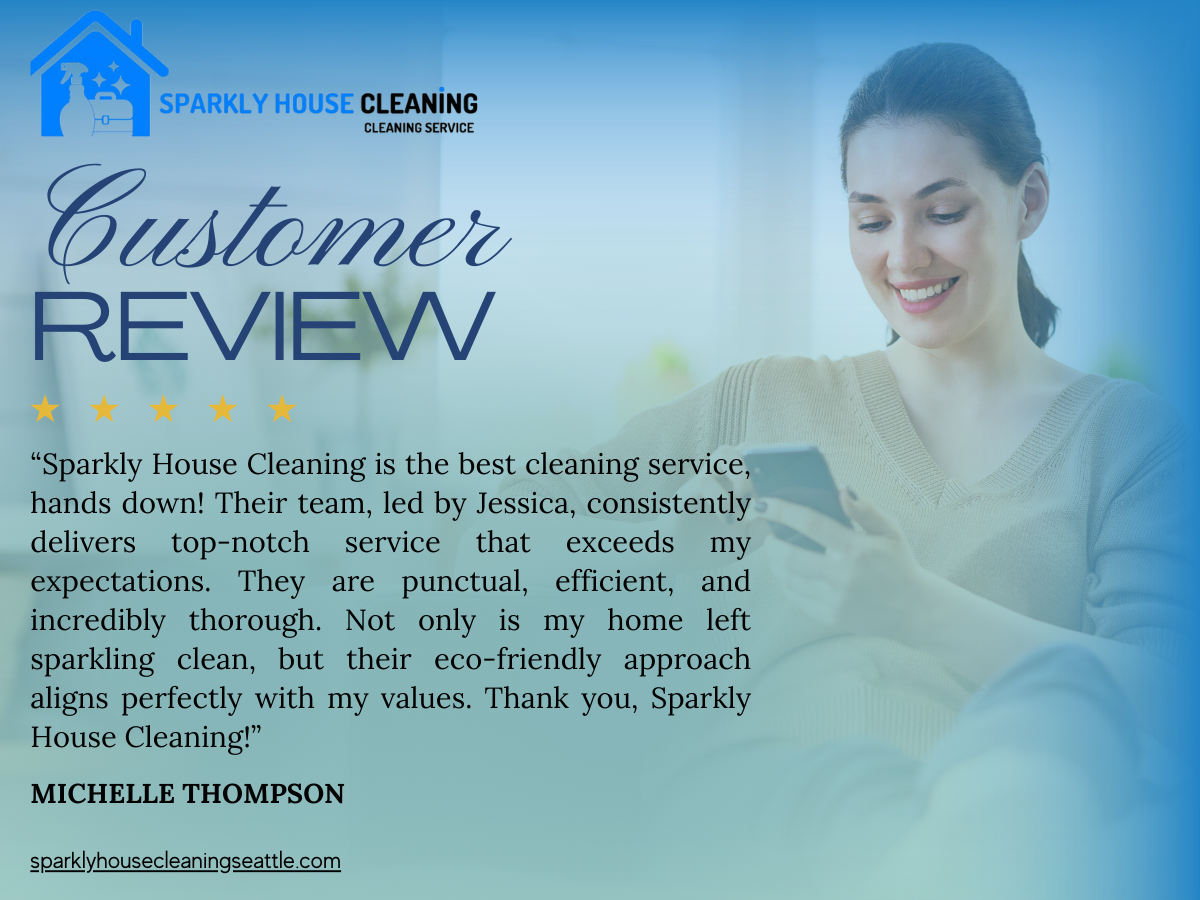 Reviews From Washington Residents About Sparkly House Cleaning