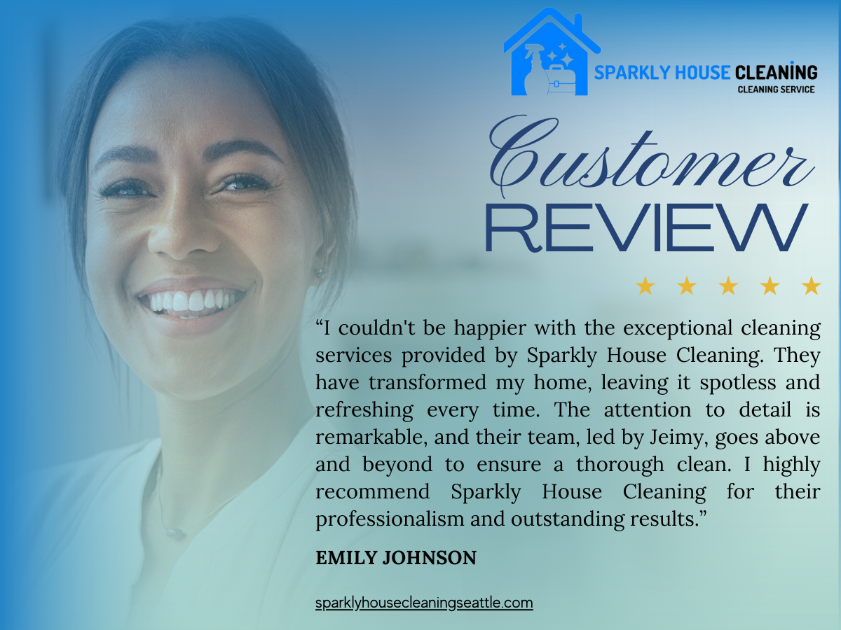 Reviews From Washington Residents About Sparkly House Cleaning