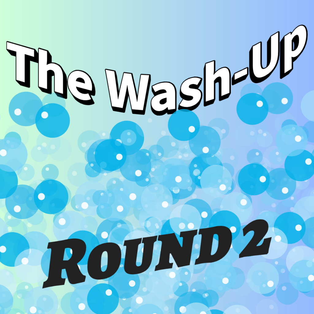 The Round 2 Wash-up