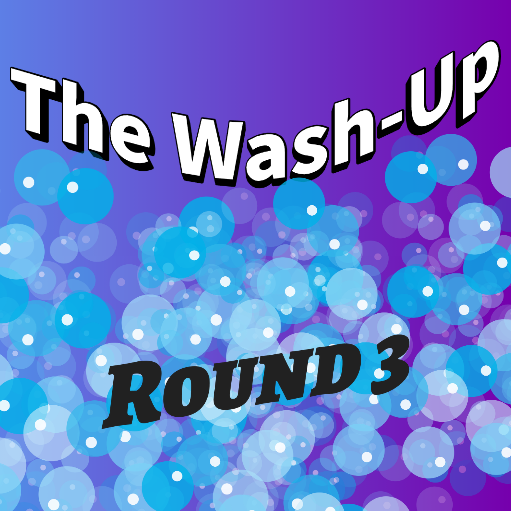 The Round 3 Wash-Up