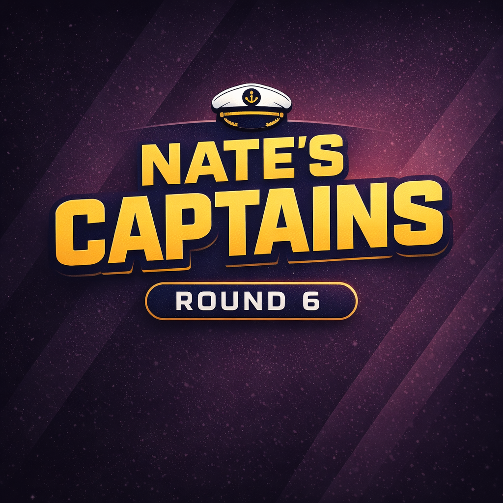 NATE’S CAPTAINS - Round 6