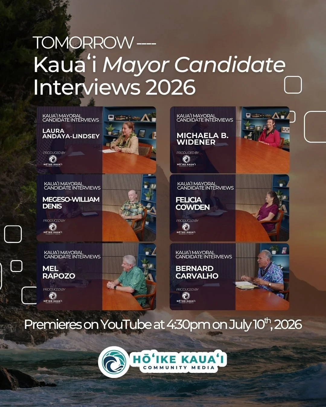 📣 The 2026 Kauaʻi Mayor Candidate Interview Series premieres tomorrow.

Join Hōʻike Community Media on Friday, July 10, at 4:30 p.m. for the YouTube Premiere of the 2026 Kauaʻi Mayor Candidate Interview Series.

As part of Hōʻike Community Media's c