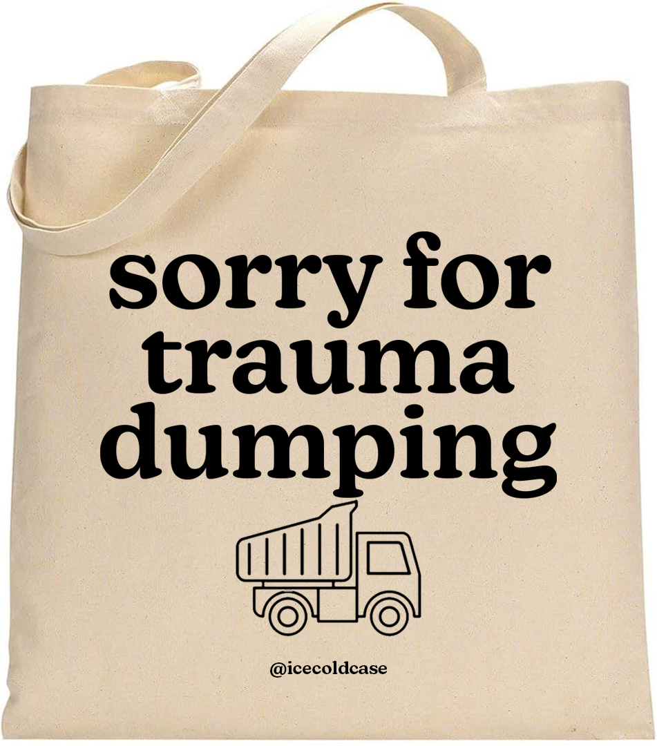 traumadumpingtote.png