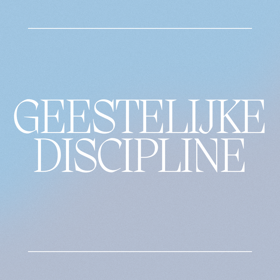 'Geestelijke Discipline'