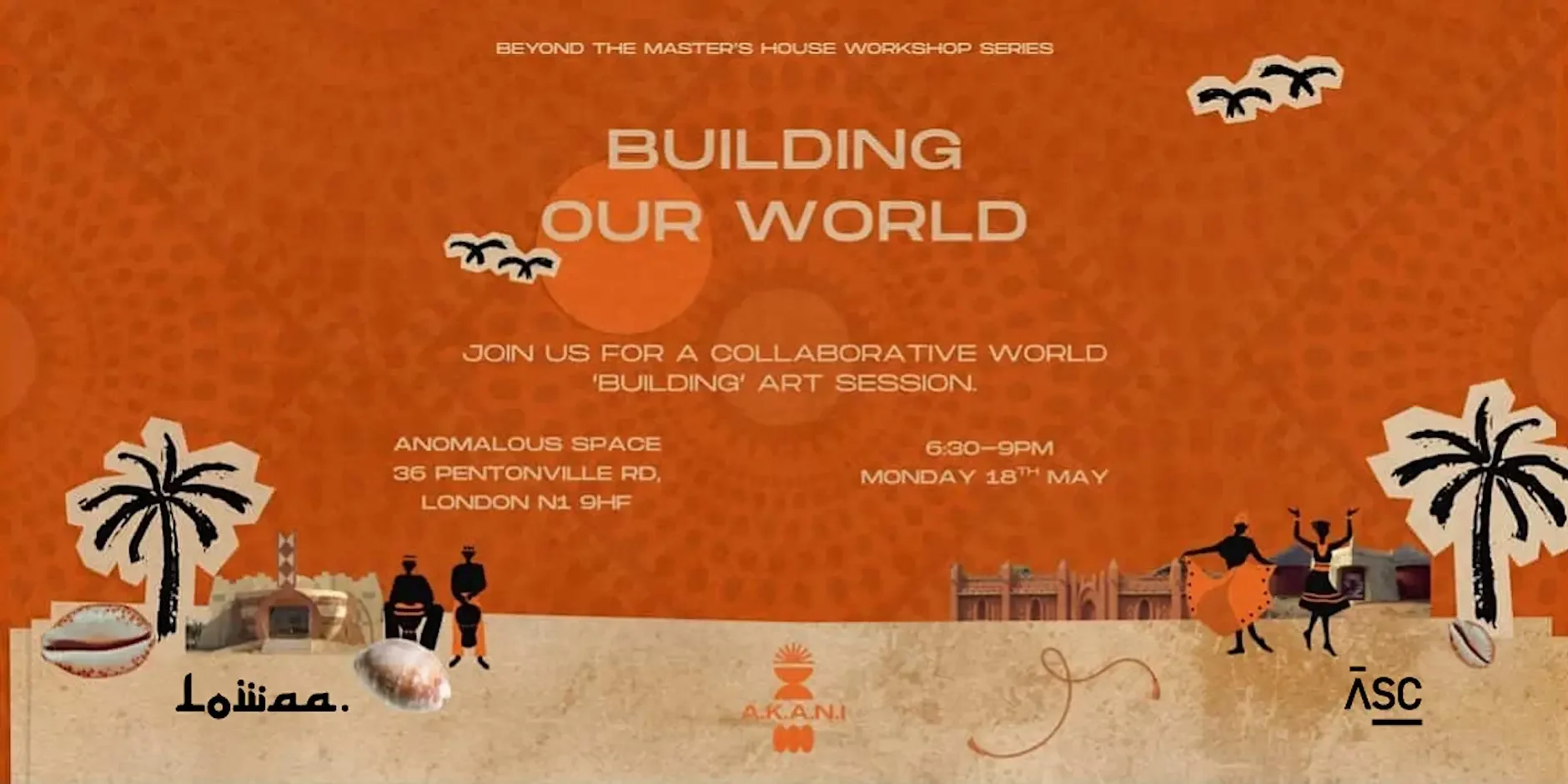 BUILDING OUR WORLD - LOWAA X ASC X A.K.A.N.I