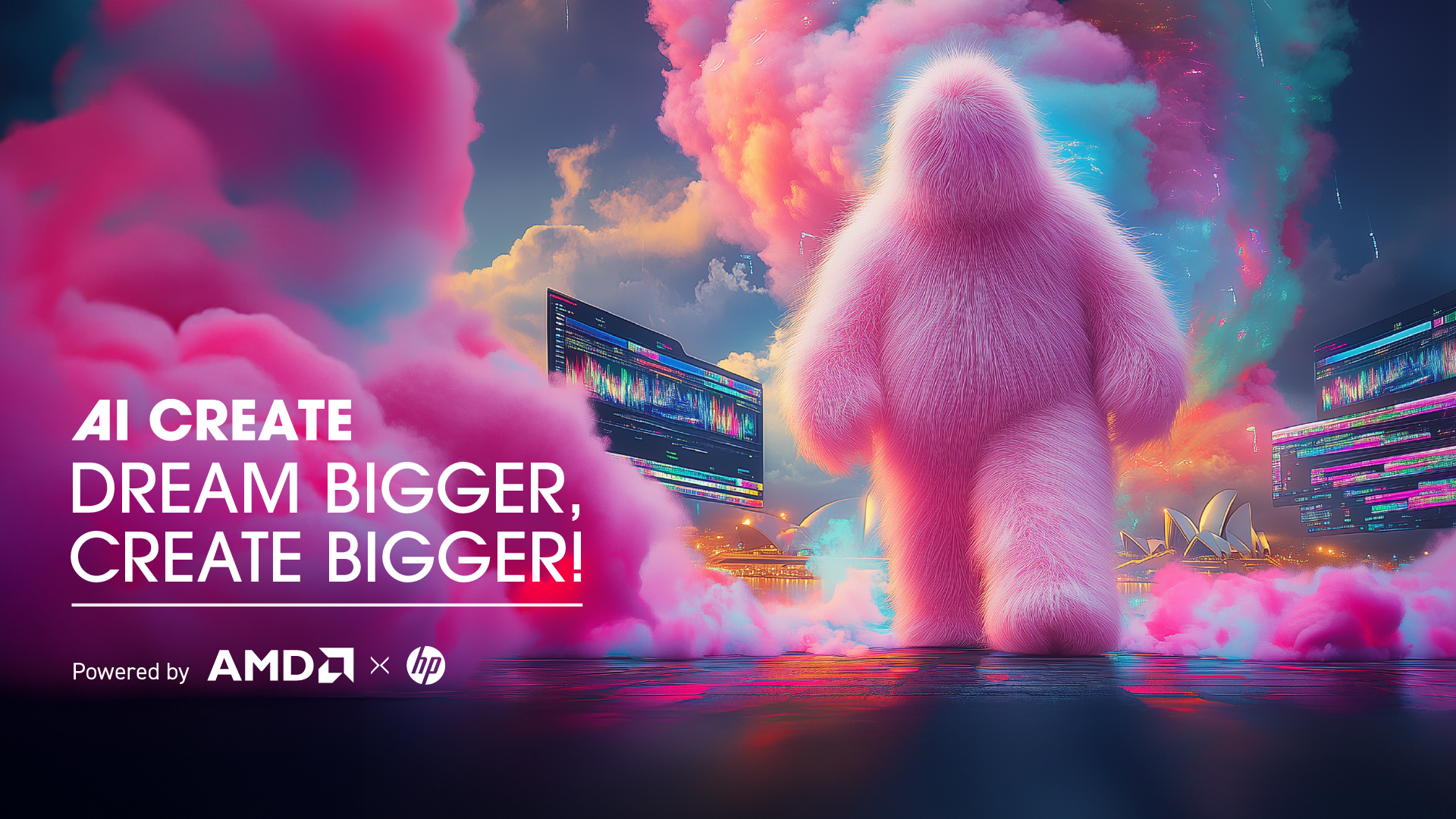 A large pink fluffy creature resembling a bear from behind, walking towards a cityscape with the Sydney Opera House in the background. The sky is filled with colorful clouds and fireworks, with two computer screens displaying colorful graphs. Text overlay reads 'AI CREATE DREAM BIGGER, CREATE BIGGER! Powered by AMD x HP.'