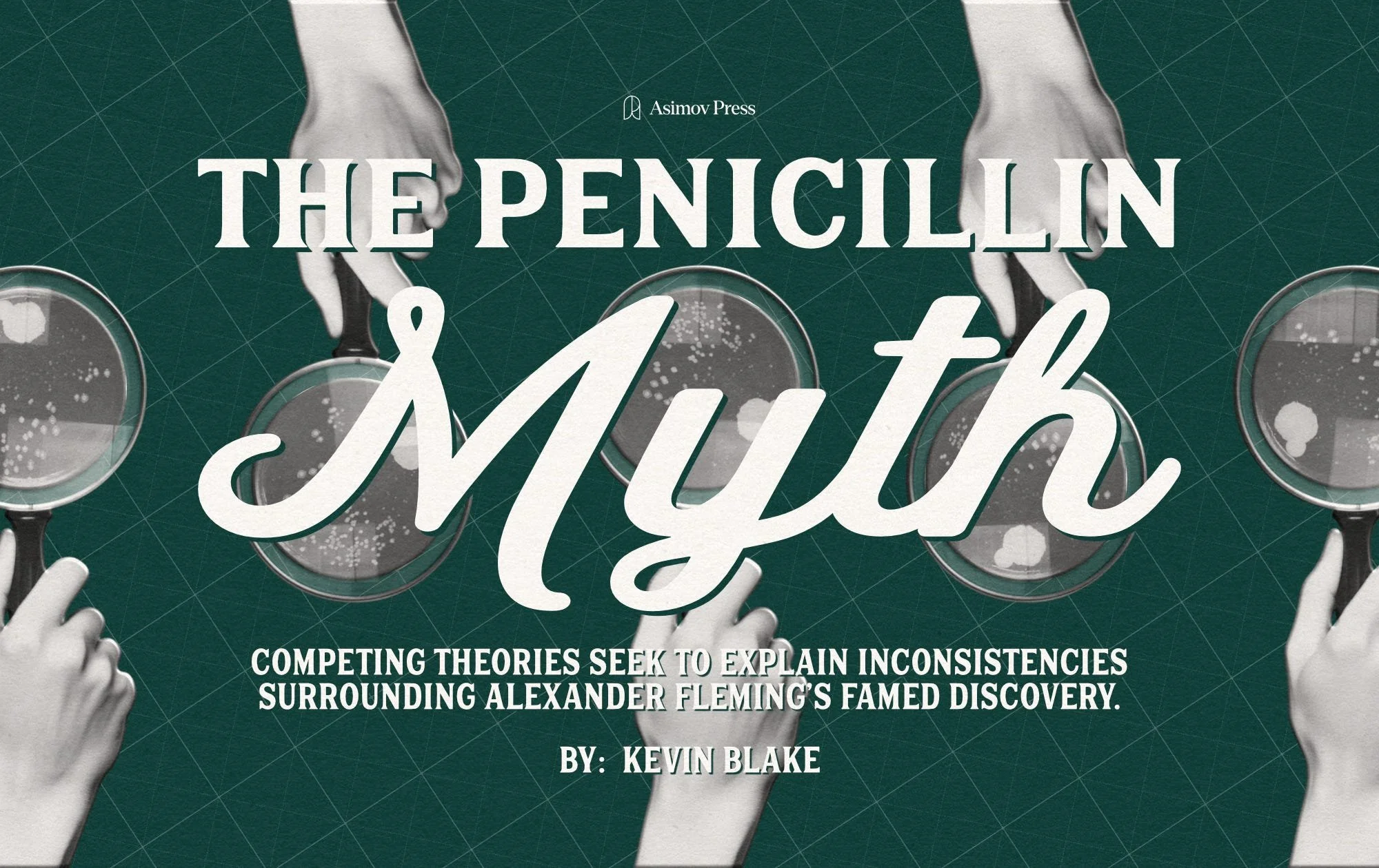 The Penicillin Myth — Kevin S. Blake, PhD