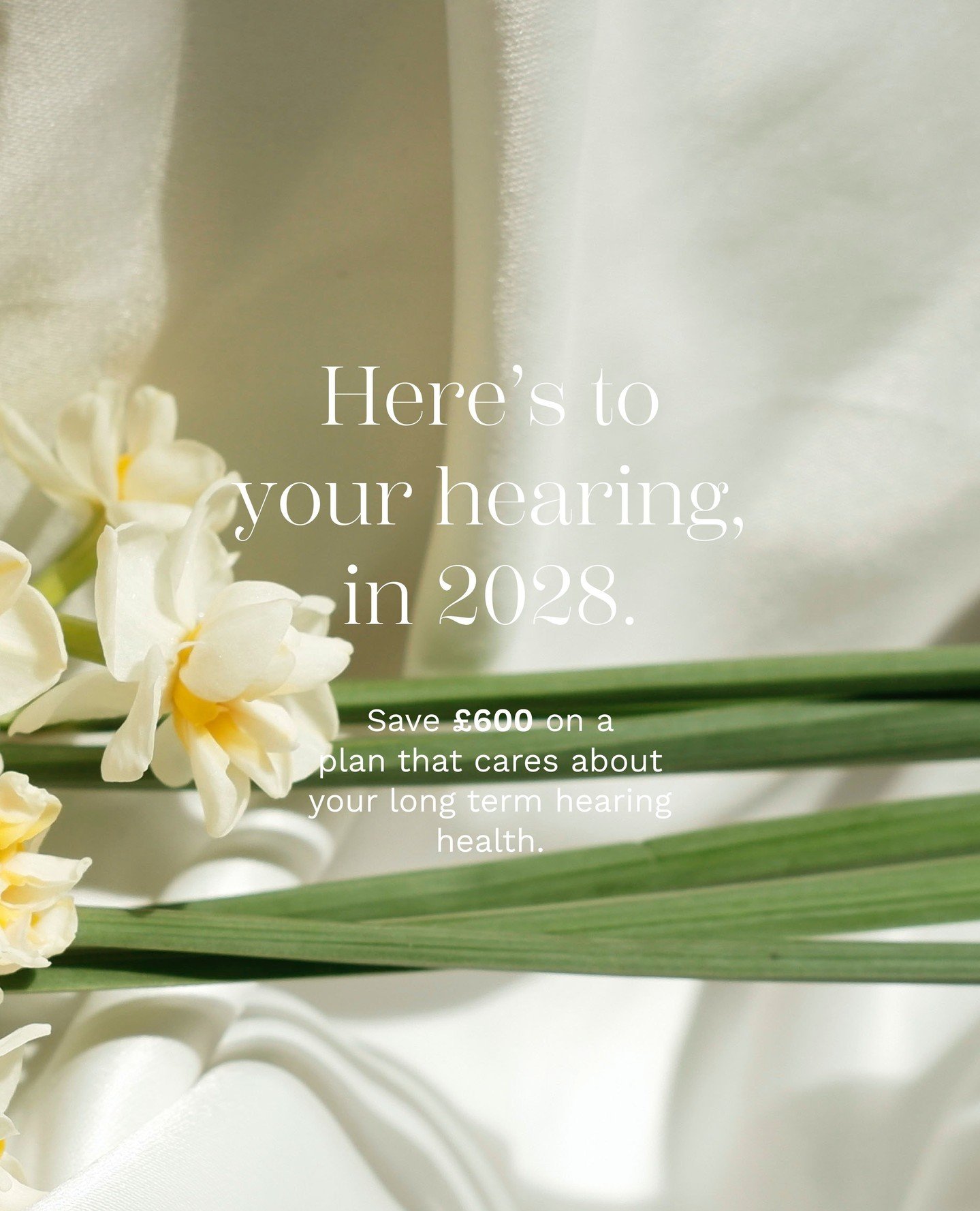 Here&rsquo;s to your hearing, in 2028. Save &pound;600 on a plan that cares about your long term hearing health. See link in bio for more.