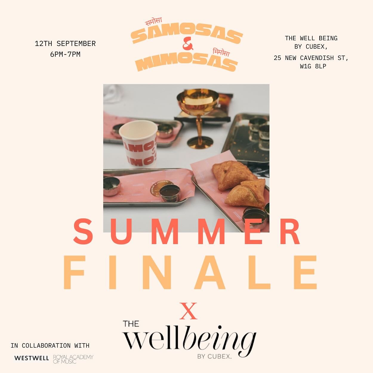 As we bask in the final moments of summer, join us for the grand finale of our summer series at @thewellbeingbycubex, featuring the iconic and infamous duo- SAMOSAS &amp; MIMOSAS truly artisanal, handcrafted and made with love in Notting Hill by the 