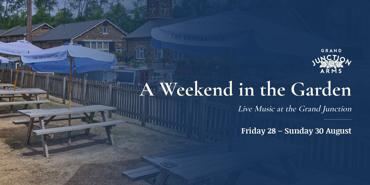 A Weekend in the Garden: Live Music at the Grand Junction Arms