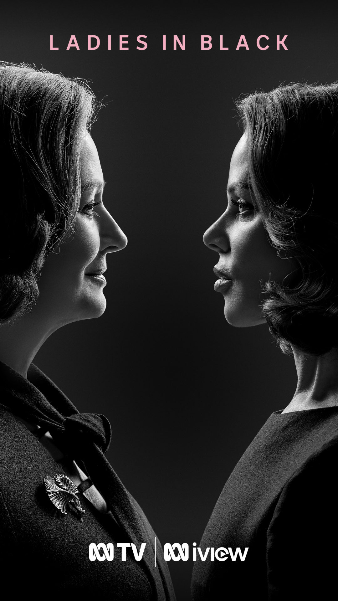 Black and white promotional image for 'Ladies in Black' showing two women facing each other in profile, with the title in pink at the top and ABC TV and ABC iView logos at the bottom.