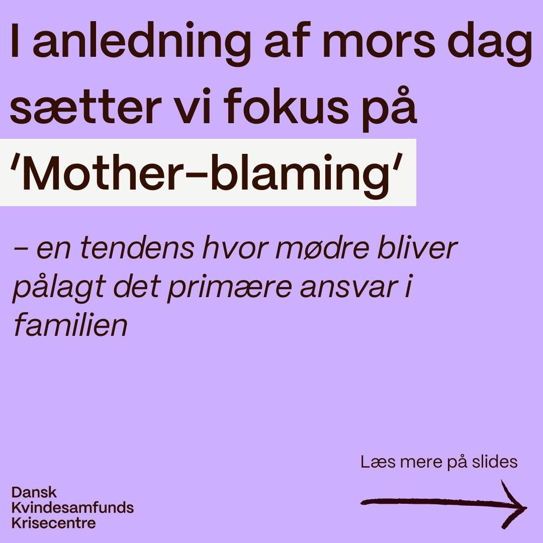 I anledningen af mors dag retter vi fokus mod begrebet &rsquo;mother- blaming&rsquo; 🫵

'Mother- blaming' beskriver tendensen til at beskylde kvinder, for hvad de ud fra samfundets normer g&oslash;r forkert. Det kan ogs&aring; handle om at p&aring;l