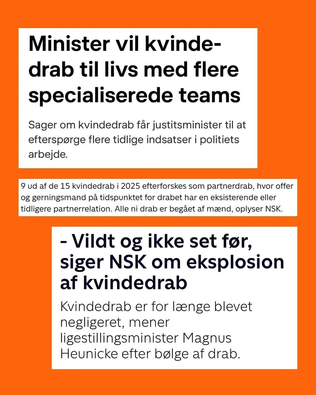Vi g&oslash;r ikke nok for at forhindre kvindedrab i Danmark!📣

💔 P&aring; seks m&aring;neder er 15 kvinder blevet dr&aelig;bt.
💔 9 af drabene efterforskes som partnerdrab. Alle ni drab er beg&aring;et af m&aelig;nd.

Partnerdrab sker ikke ud af d