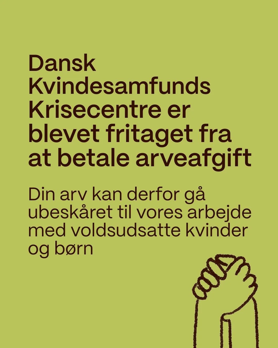 Dansk Kvindesamfunds Krisecentre er godkendt til at modtage arv uden arveafgift 👏🏽👏🏽

Det betyder, at din arv eller dit testamente nu kan g&aring; ubesk&aring;ret til at st&oslash;tte vores arbejde for voldsudsatte kvinder og deres b&oslash;rn ✨
