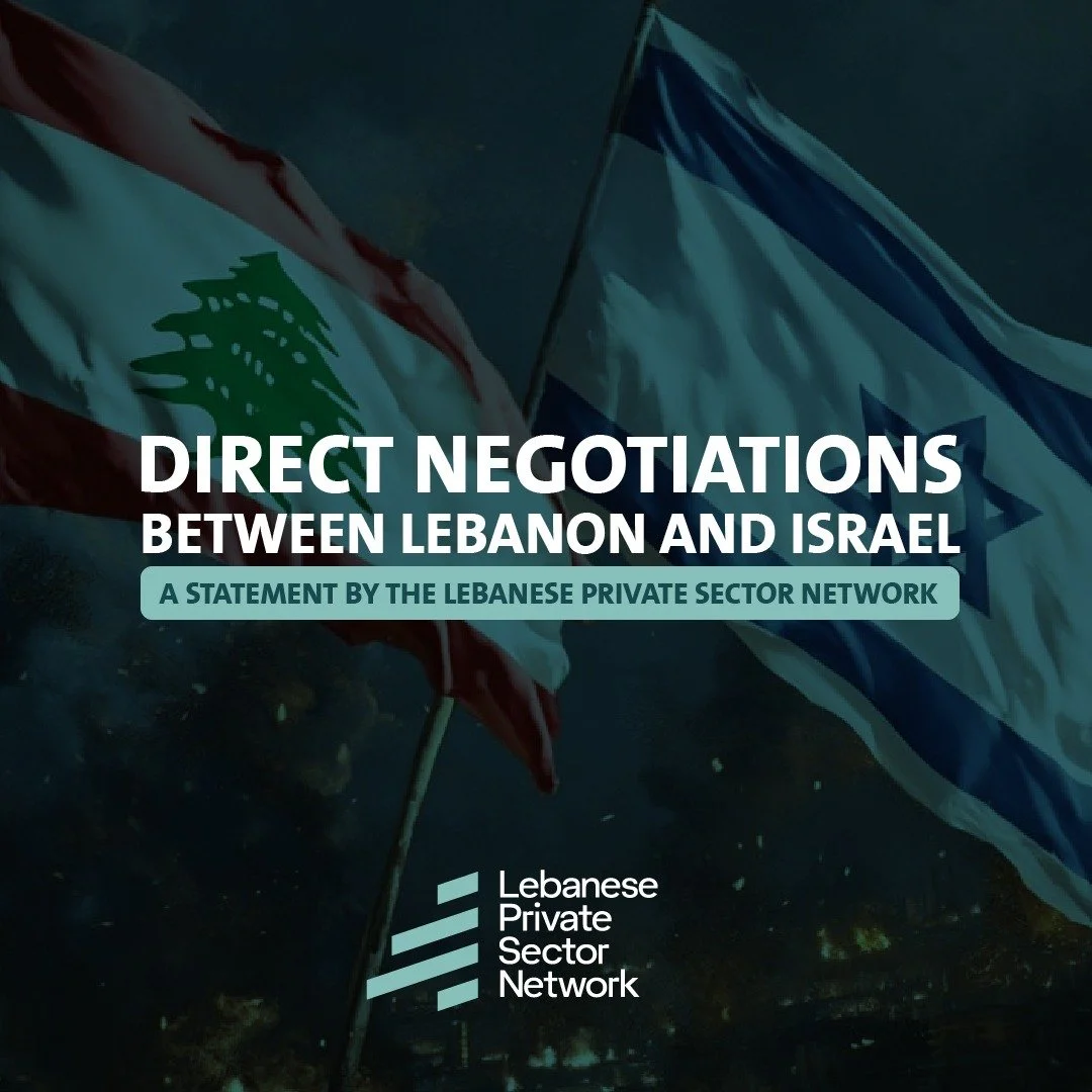 Direct Negotiations Between Lebanon and Israel: A Statement by the Lebanese Private Sector Network