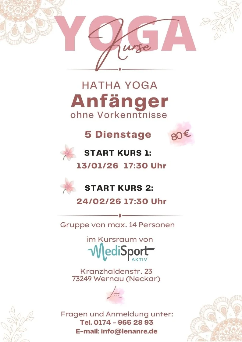 Werbung für einen Yogakurs für Anfänger ohne Vorkenntnisse, der an fünf Dienstagen startet, inklusive Kursdaten, Ort im MediSport Aktiv in Wernau, mit Kontaktinformationen.