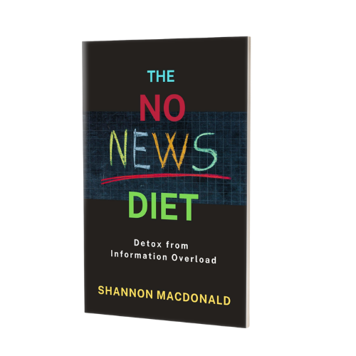 Cover of a book titled "The No News Diet" by Shannon MacDonald, with a subtitle "Detox From Information Overload". The title uses colorful, chalk-style font on a black background.