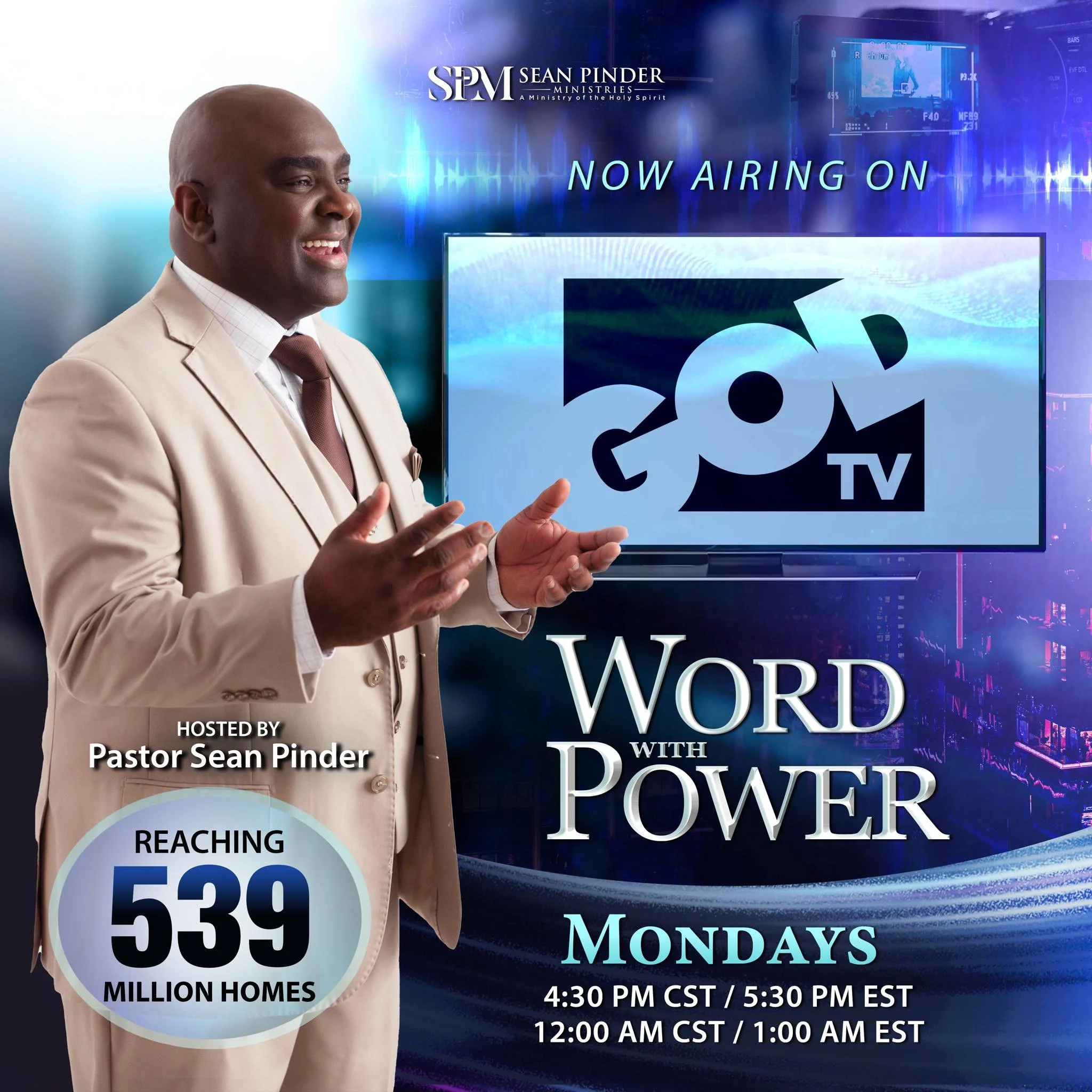 Exciting news! &quot;Word with Power&quot; with Pastor Sean Pinder airs today on God TV at 5:30 pm! Tune in each Monday for inspiring ministry at these times:

Weekly Schedule:

Monday - 4:30 PM CST / 5:30 PM EST
Monday - 12:00 AM CST / 1:00 AM EST