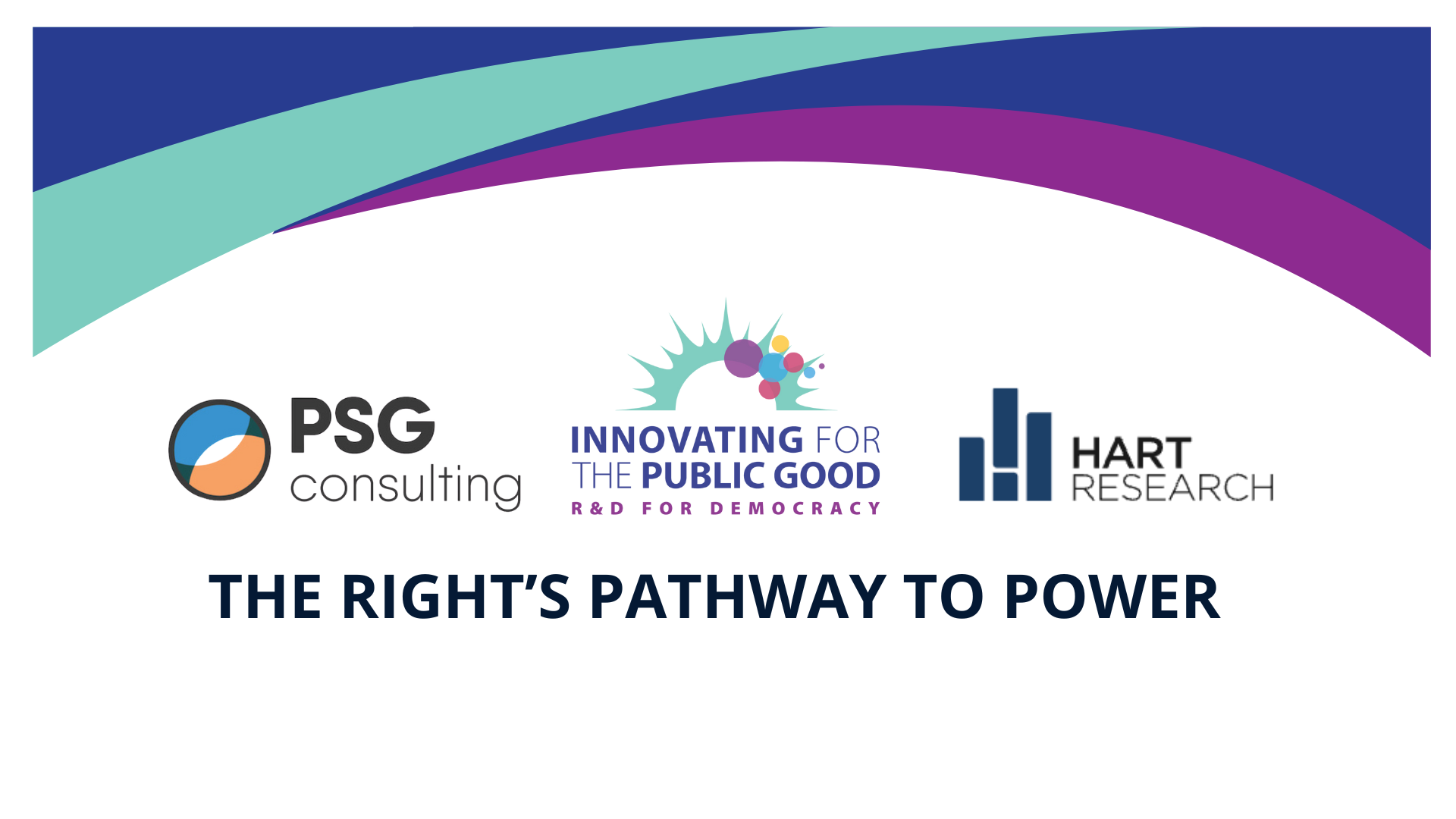 Pathway Power The Right's Pathway to Power — PSG Consulting