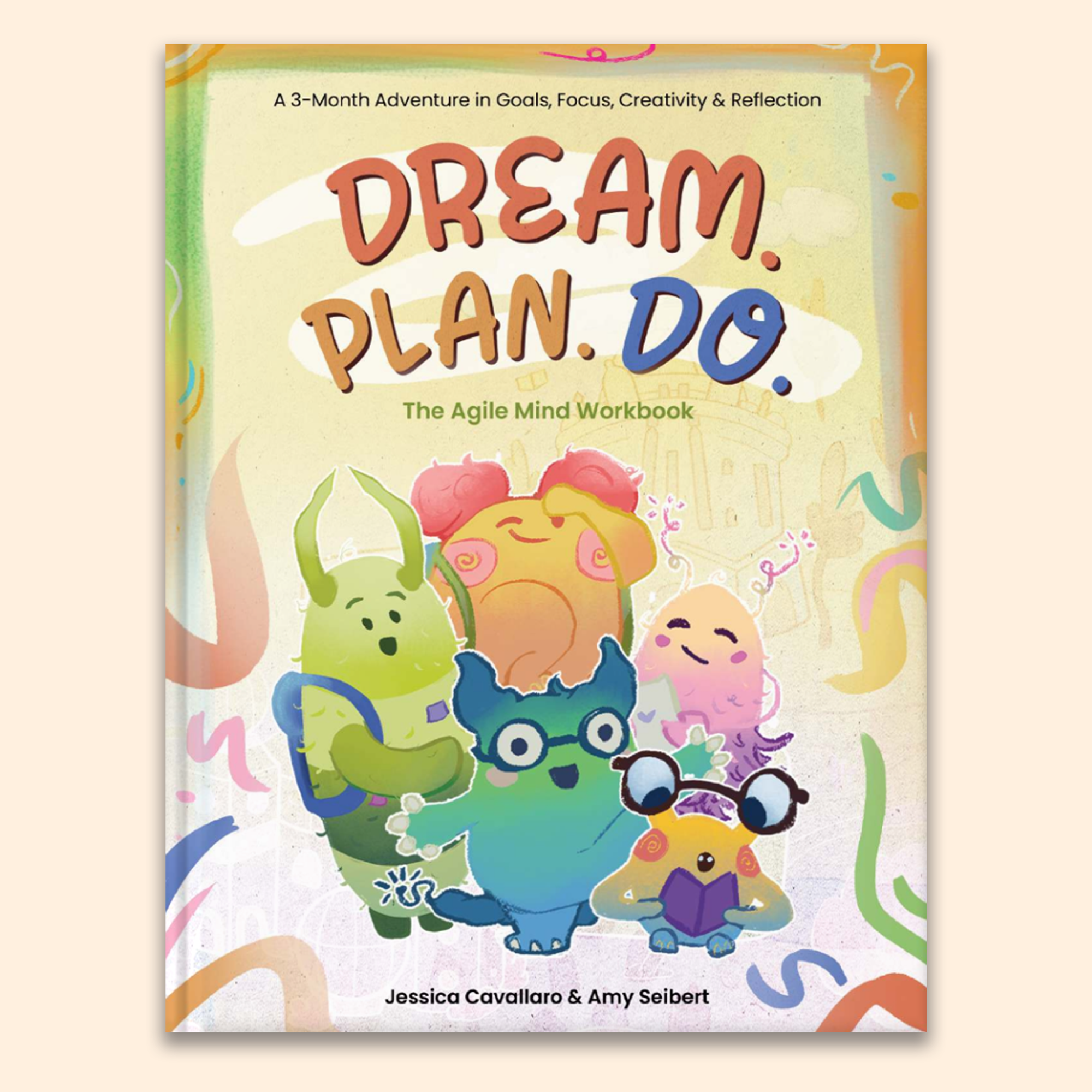 Dream. Plan. Do. workbook cover featuring five colorful mascot characters surrounded by playful scribbles in a light and airy composition