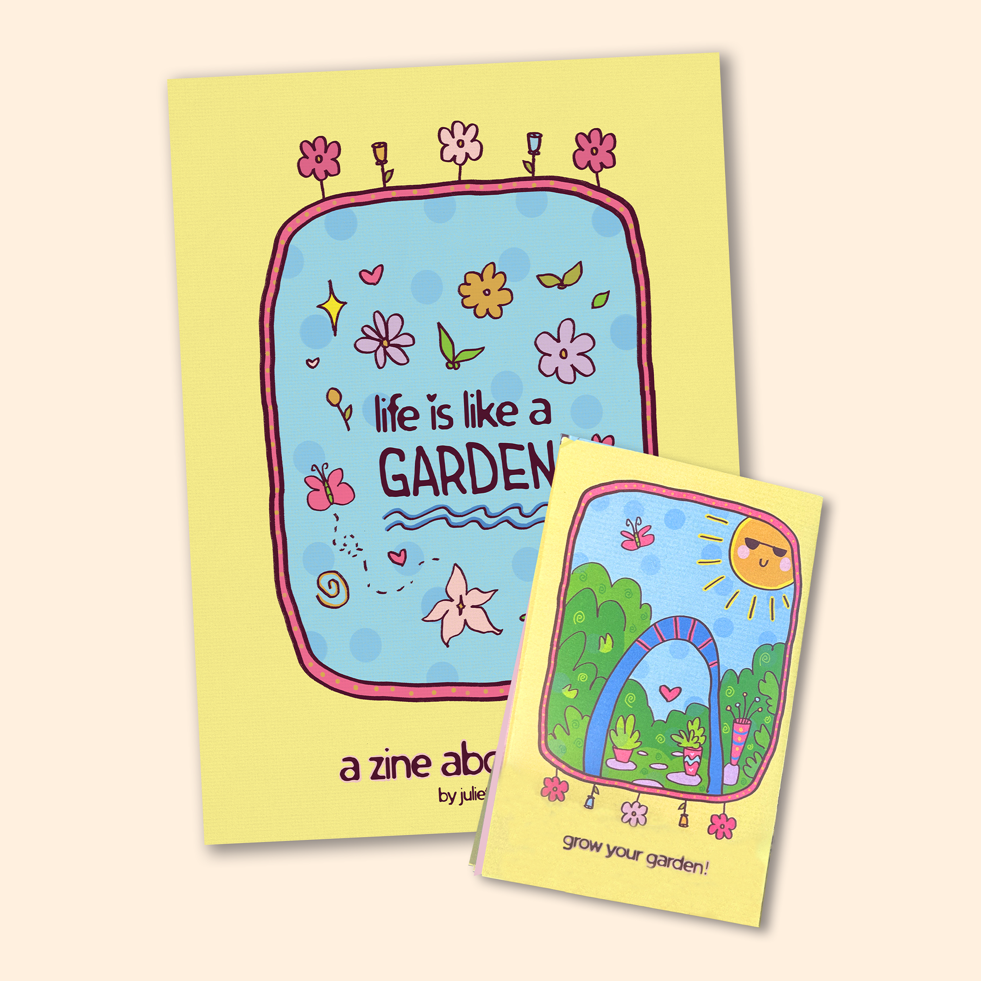 Life Is Like a Garden zine showing the colorful front and back covers with playful floral illustrations surrounding the lettering