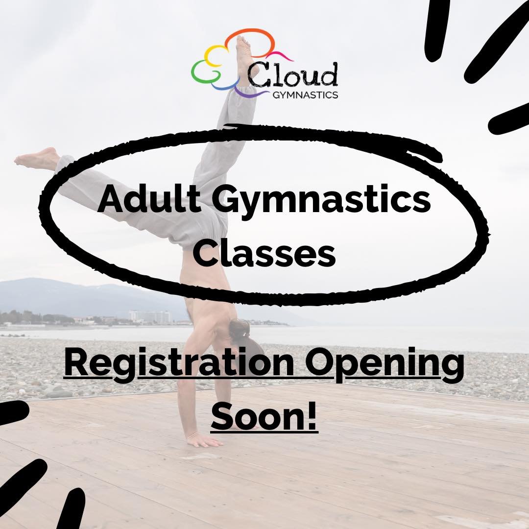 Want to learn to do a FRONT FLIP?! Perhaps a back handspring or a handstand? Cloud Gymnastics adult classes are OPENING SOON, don&rsquo;t miss this opportunity! #downtownsquamish #adultgymnasticsclass #gymnastics