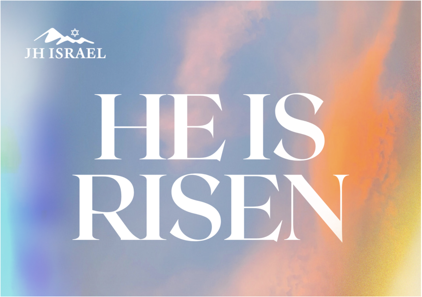 He Is Risen — JH Israel