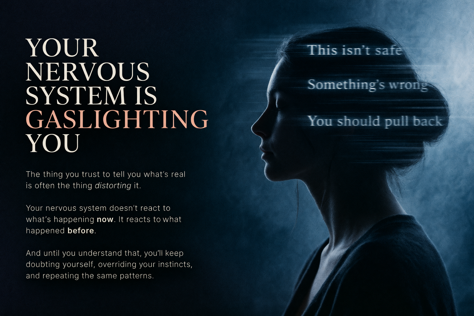 Your Nervous System Is Gaslighting You