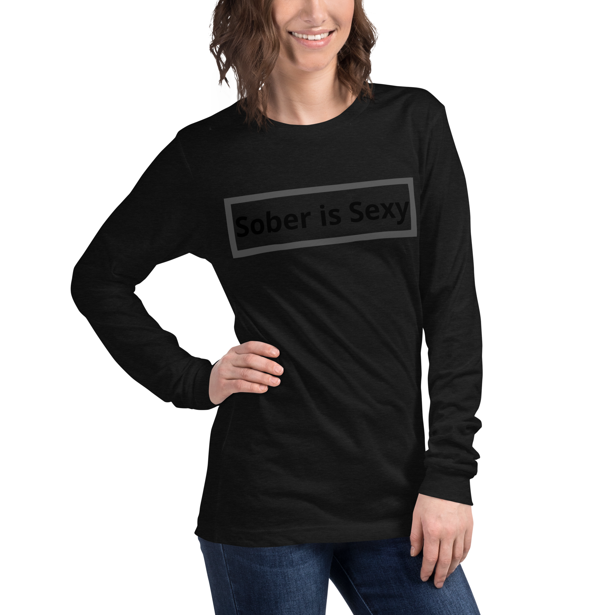 Sober is Sexy Unisex Long Sleeve Tee
