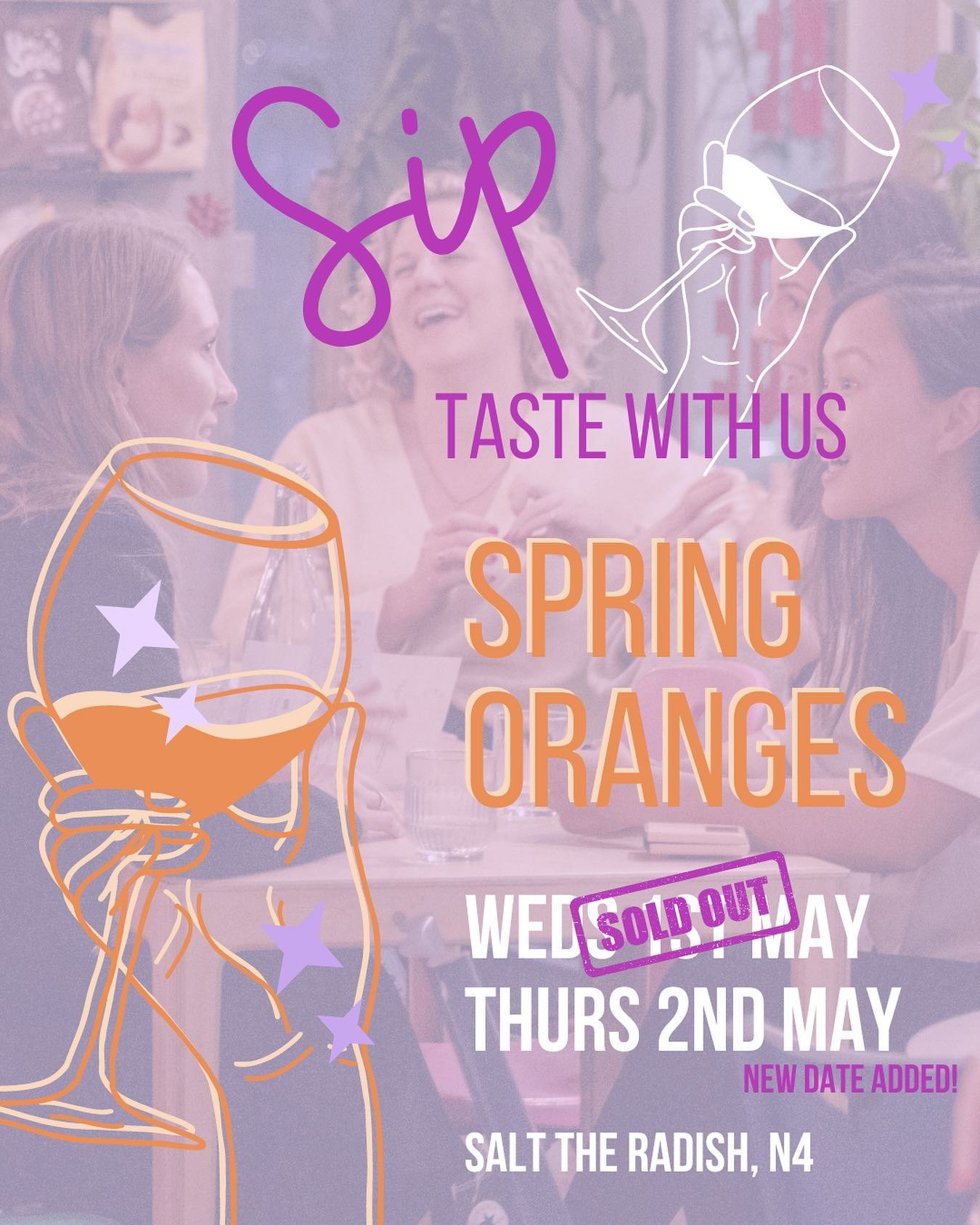 This Wednesday&rsquo;s Spring Oranges tasting has now SOLD OUT - but good news - we&rsquo;re opening up a few tables at our event on Thursday for the Spring Oranges tasting! 

So if you were keen to come but didn&rsquo;t get round to booking, clear y