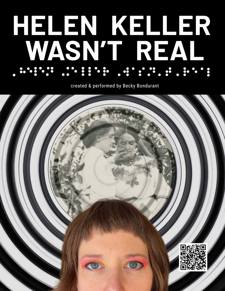 Becky Bondurant- Helen Keller Wasn’t Real - Firehouse Fringe