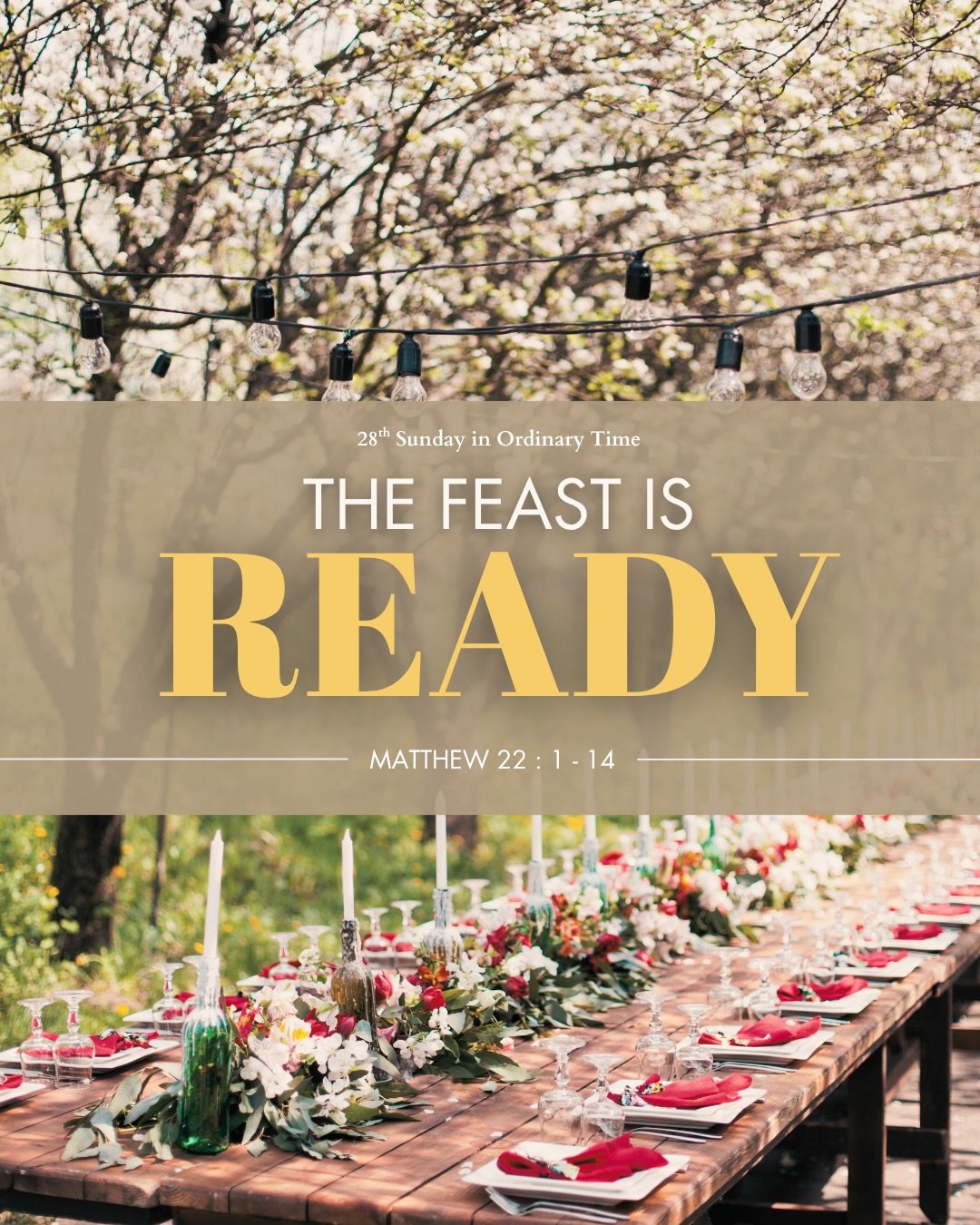 &bull; Sunday Reflections &bull; 

Beginning this week, we&rsquo;ll be sharing highlights from Father Alfonse&rsquo;s reflections found in our parish bulletin each Sunday.

This week&rsquo;s, The Feast Is Ready, reminds us that God&rsquo;s invitation